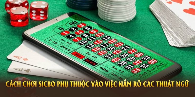 Cách Chơi Sicbo Và Các Chiến Lược Chuyên nghiệp Tại BJ88 Cách chơi Sicbo phụ thuộc vào việc nắm rõ các thuật ngữ