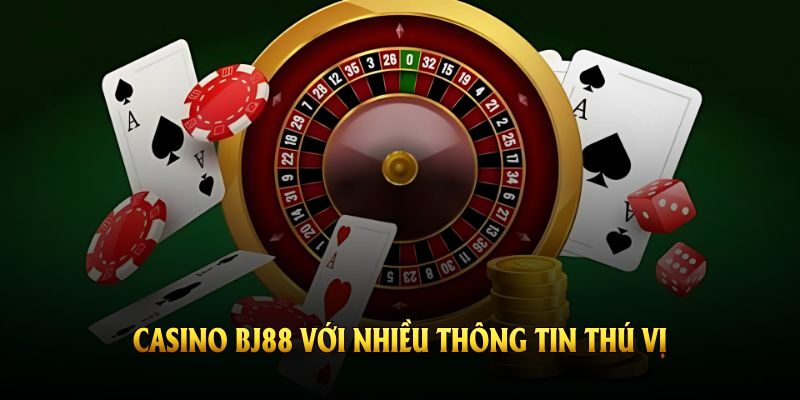 Sảnh live casino BJ88 với nhiều thông tin thú vị