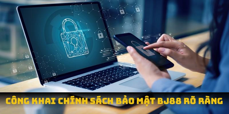 chính sách bảo mật BJ88 Công khai chính sách bảo mật BJ88 rõ ràng