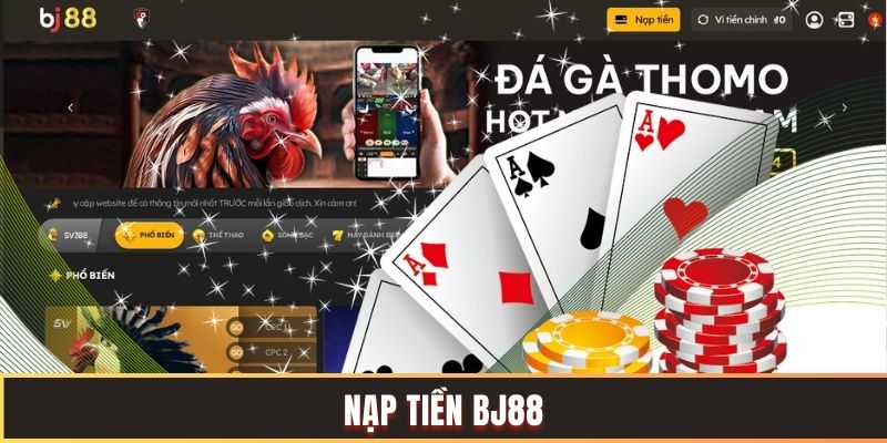 nạp tiền BJ88