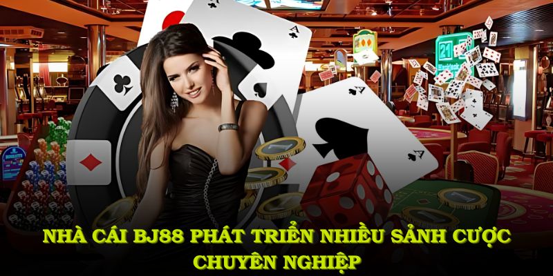 Trang chủ Nhà cái BJ88 sảnh cược chuyên nghiệp trên toàn quốc